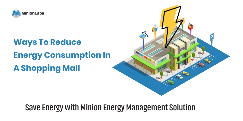 8 ways to reduce energy consumption in a shopping mall